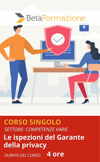 corso singolo Le ispezioni del Garante della privacy