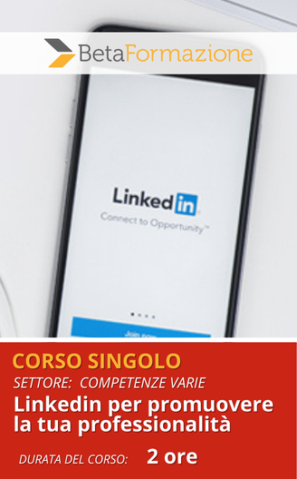 Corso singolo Linkedin per promuovere la tua professionalità - 2 ore