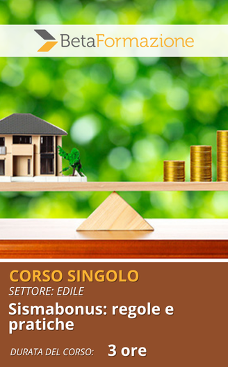 corso singolo Sismabonus: regole e pratiche