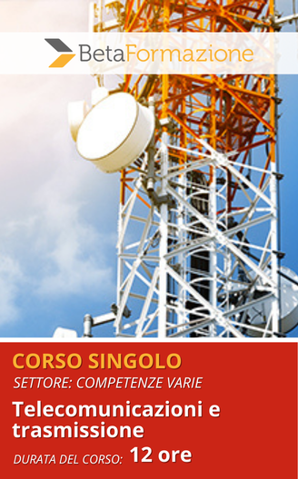 Corso singolo Telecomunicazioni e Trasmissione