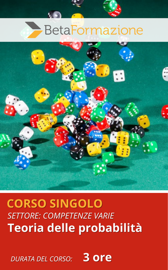 Corso singolo Teoria delle probabilità - 3 ore