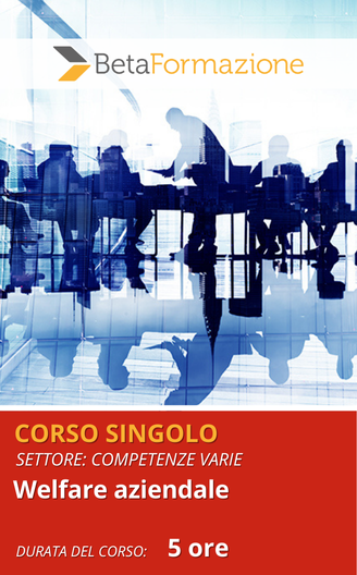 corso singolo Welfare aziendale - 5 ore