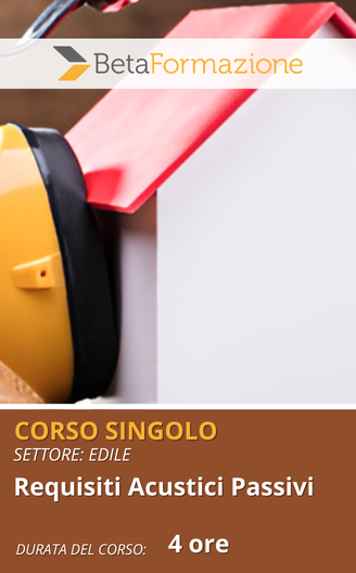 corso singolo Requisiti Acustici Passivi