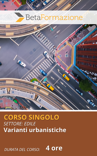 corso singolo varianti urbanistiche